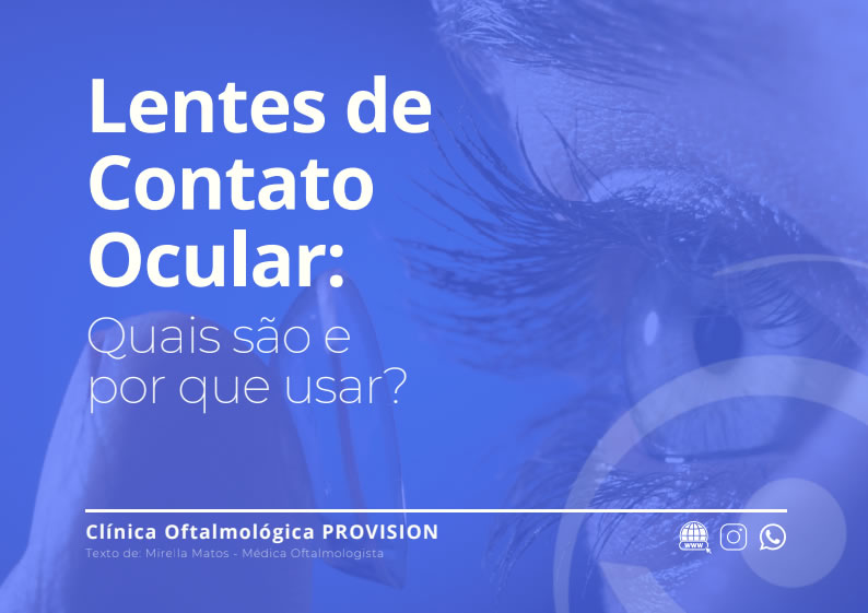 Lentes de Contato Ocular: Quais são e por que usar?