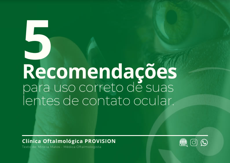 5 Recomendações para o uso correto de suas lentes de contato ocular